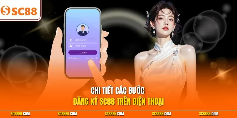 Chi tiết các bước đăng ký SC88 trên điện thoại