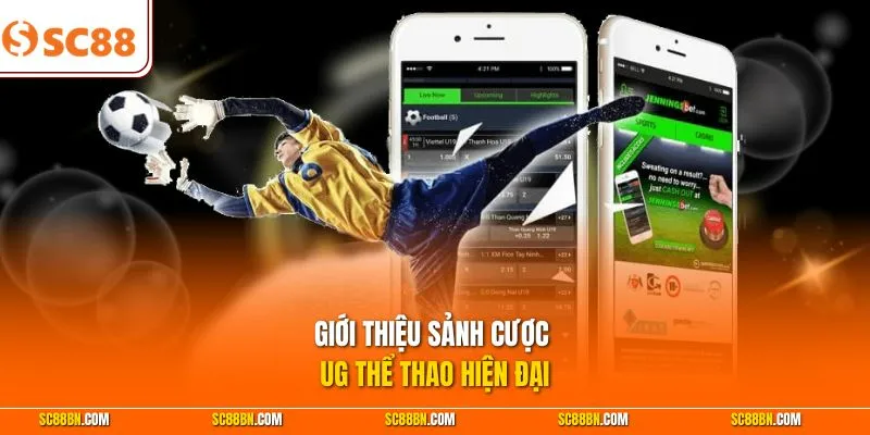 Giới thiệu sảnh cược UG thể thao hiện đại 