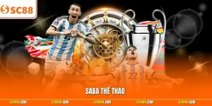 Saba Thể Thao – Sảnh Cược Bóng Đá Trực Tuyến Uy Tín Số 1