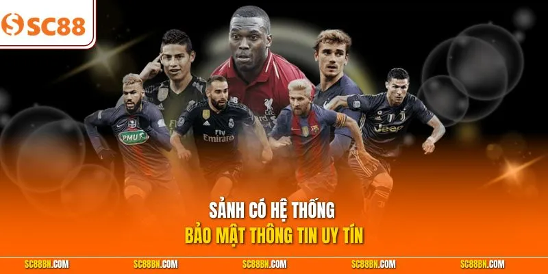 Sảnh có hệ thống bảo mật thông tin uy tín